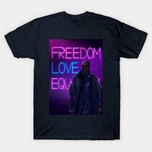 Freedom, Love, Equality - Detroit: Become Human T-Shirt